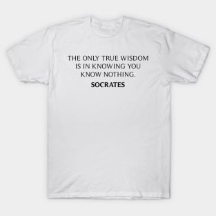 Socrates Quote T-Shirt